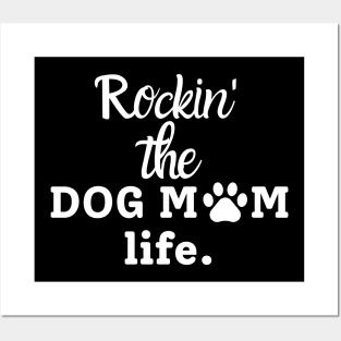 Rocking the dog mom life Posters and Art